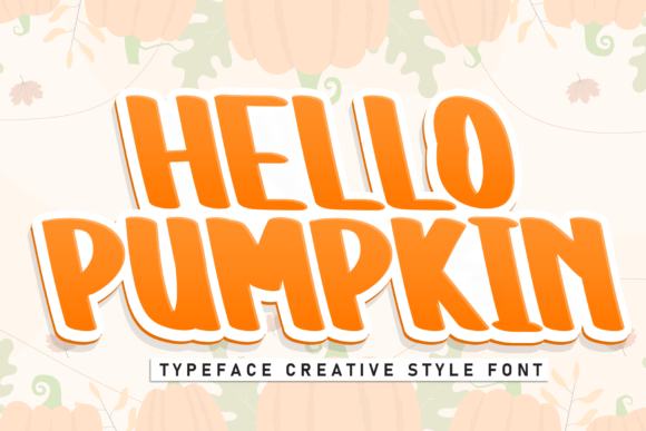 Discover the Warmth and Charm of the Hello Pumpkin Font